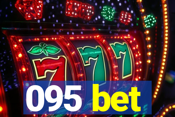 095 bet